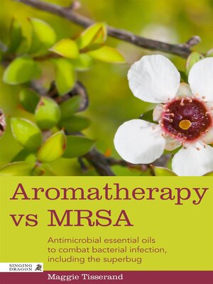 cover image of Aromatherapy vs MRSA